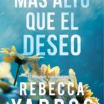 Rebeca Yarros presenta Más alto que el deseo como autora de new adult